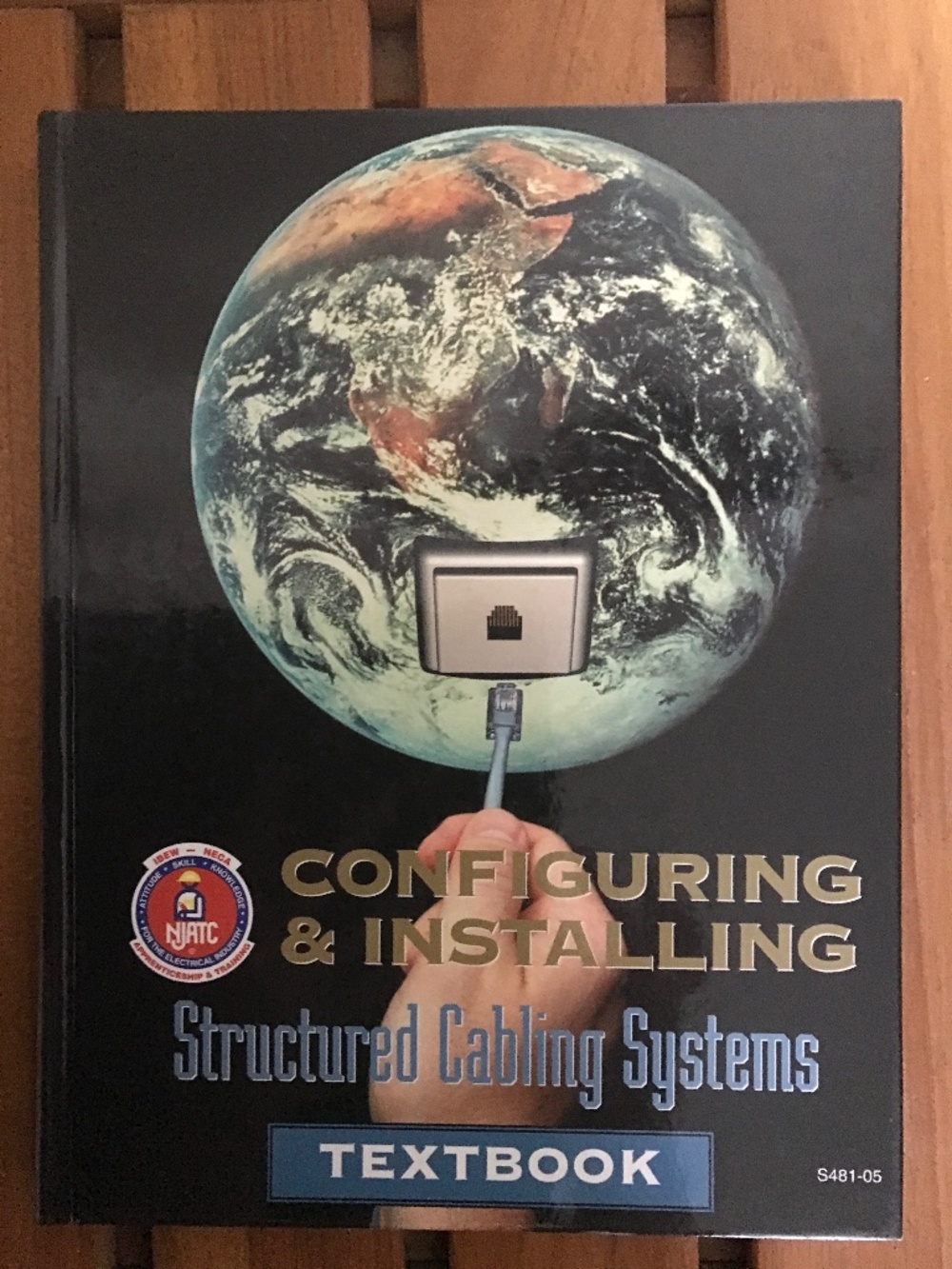 NJATC CONFIGURING & INSTALLING STRUCTURED CABLING SYSTEMS TEXTBOOK S41-05